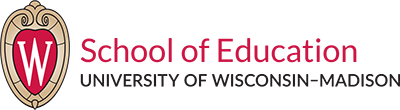 School of Education, University of Wisconsin-Madison